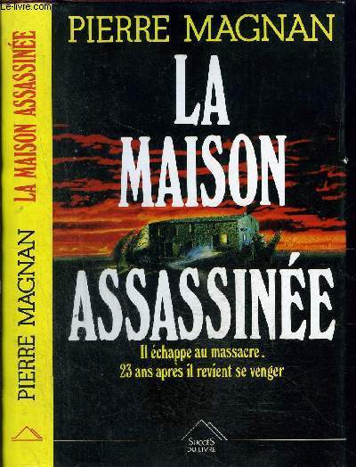 LA MAISON ASSASSINEE