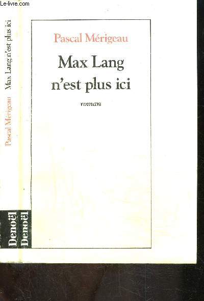 MAX LANG N EST PLUS ICI- ENVOI DE L AUTEUR