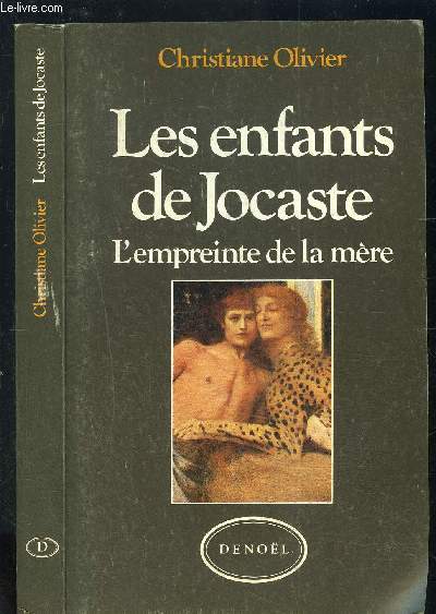 LES ENFANTS DE JOCASTE- L EMPREINTE DE LA MERE