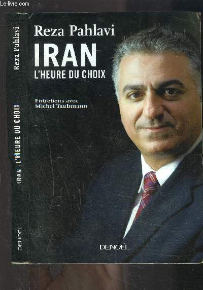 IRAN L HEURE DU CHOIX- ENTRETIENS AVEC MICHEL TAUBMANN