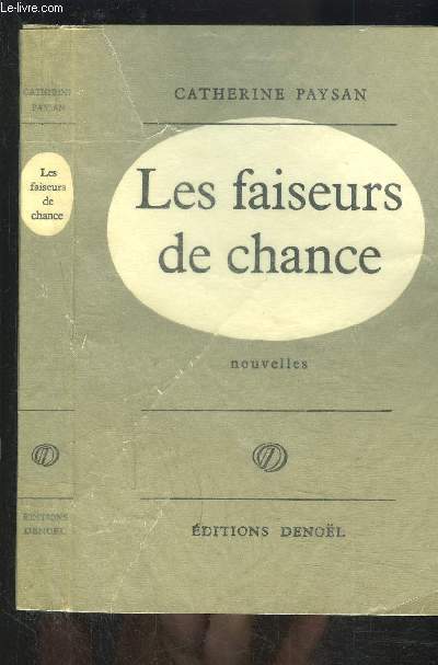 LES FAISEURS DE CHANCE