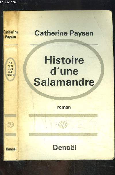 HISTOIRE D UNE SALAMANDRE