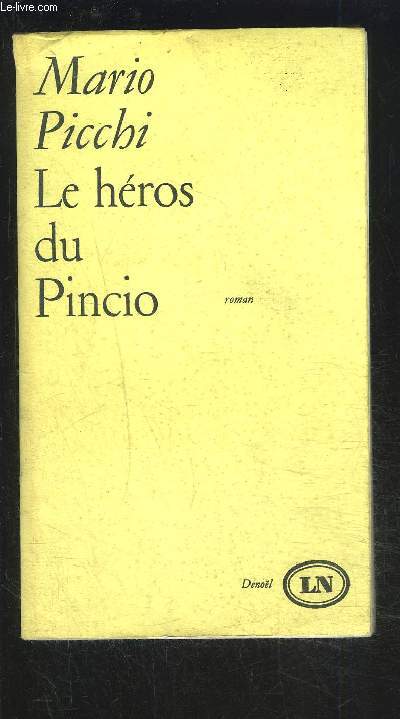 LE HEROS DU PINCIO