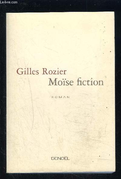 MOISE FICTION