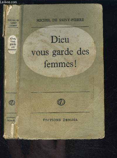 DIEU VOUS GARDE DES FEMMES!