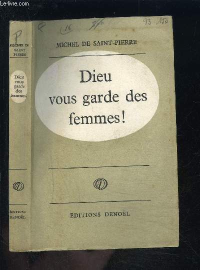 DIEU VOUS GARDE DES FEMMES!