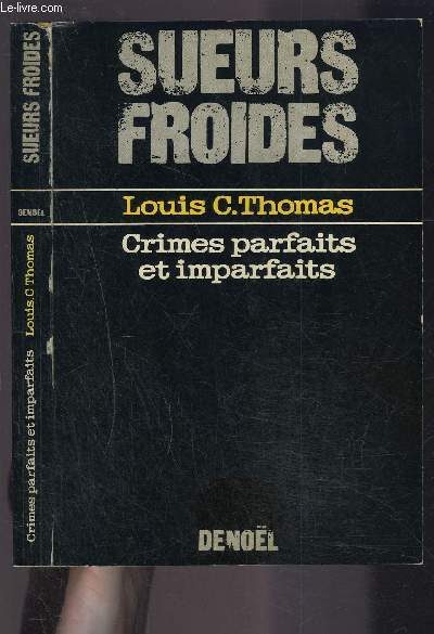 CRIMES PARFAITES ET IMPARFAITS