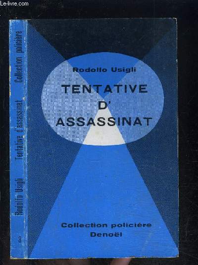 TENTATIVE D ASSASSINAT