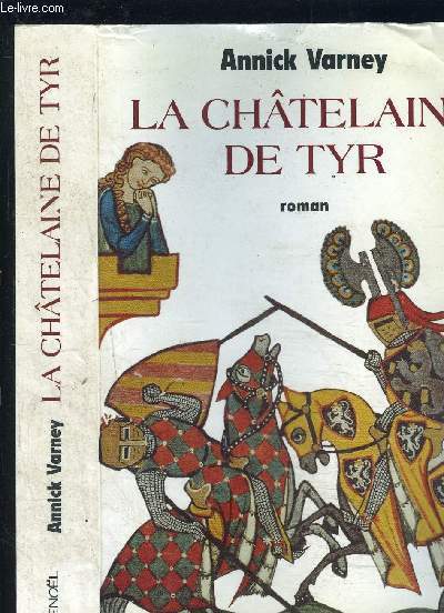 LA CHATELAINE DE TYR