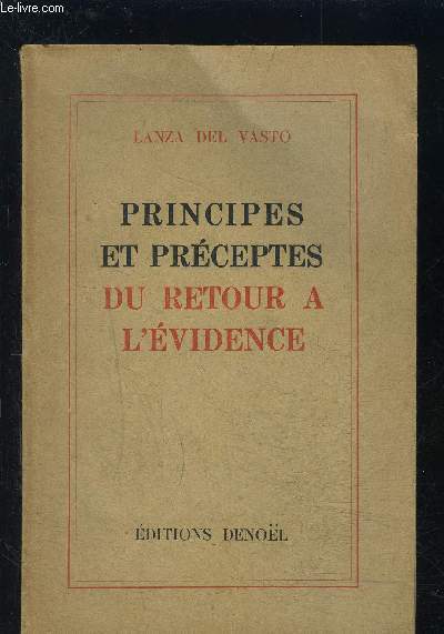 PRINCIPES ET PRECEPTES DU RETOUR A L EVIDENCE