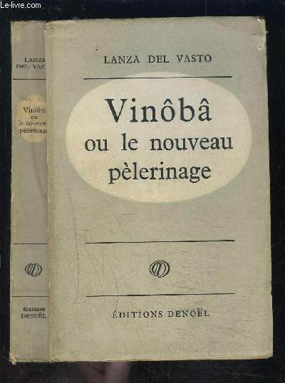 VINOBA OU LE NOUVEAU PELERINAGE