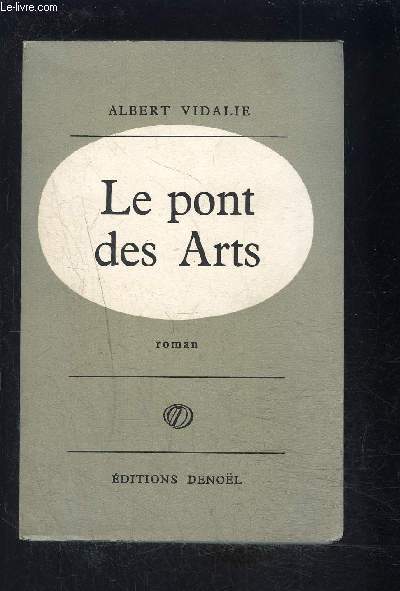 LE PONT DES ARTS