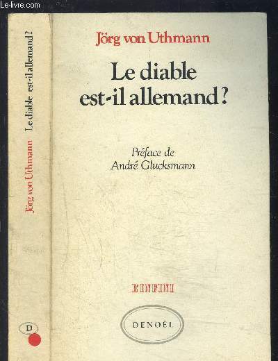 LE DIABLE EST IL ALLEMAND? 200 ans de prjugs franco allemands