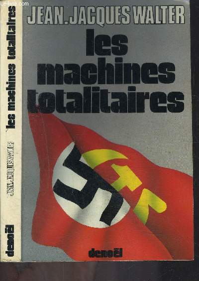 LES MACHINES TOTALITAIRES- ENVOI DE LA UTEUR