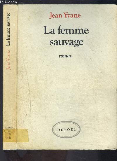 LA FEMME SAUVAGE