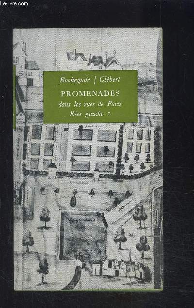 PROMENADES DANS LES RUES DE PARIS- RIVE GAUCHE 2