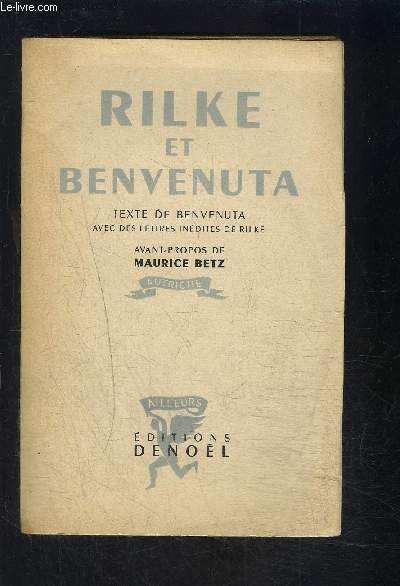 RILKE ET BENVENUTA- LETTRES ET SOUVENIRS