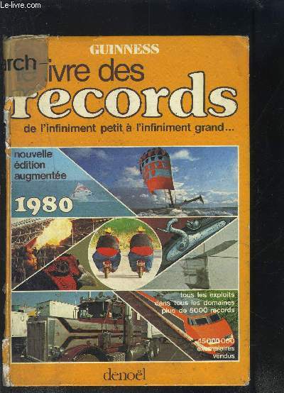 LE LIVRE DES RECORDS- DE L INFINIMENT PETIT A L INFINIMENT GRAND ... 1980