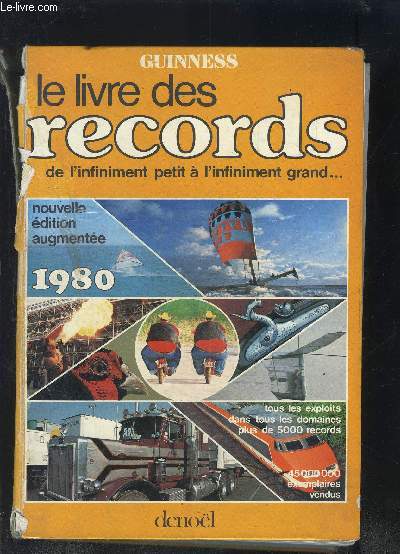 LE LIVRE DES RECORDS- DE L INFINIMENT PETIT A L INFINIMENT GRAND ... 1980