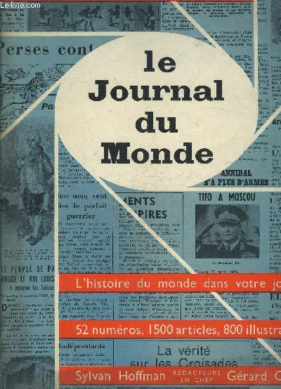 LE JOURNAL DU MONDE- De l'homme des cavernes  l're atomique- L'histoire du monde dans votre journal