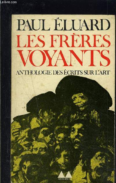 LES FRERES VOYANTS- ANTHOLOGIE DES ECRITS SUR L ART