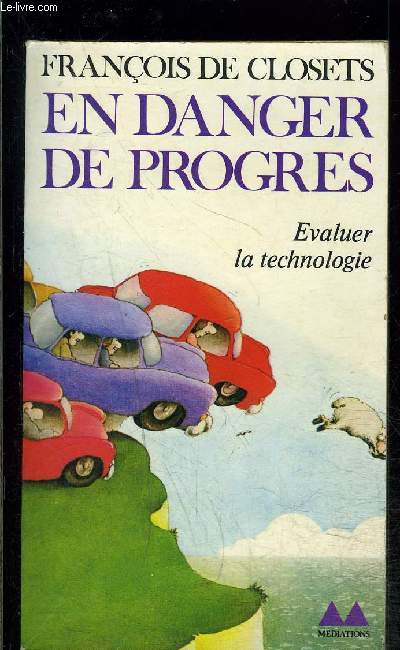 EN DANGER DE PROGRES- EVALUER LA TECHNOLOGIE