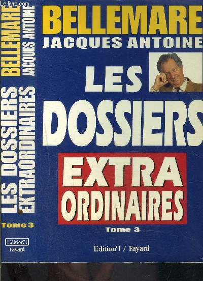 LES DOSSIERS EXTRAORDIANIRES- TOME 3