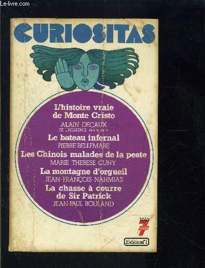 CURIOSITAS 2 - LES HISTOIRES EXTRAORDINAIRES DE LA VIE DES HOMMES
