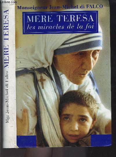 MERE TERESA LES MIRACLES DE LA FOI