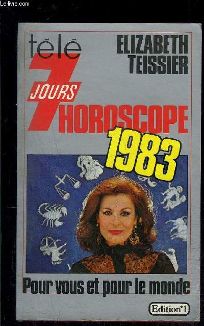 HOROSCOPE 1983- POUR VOUS ET POUR LE MONDE