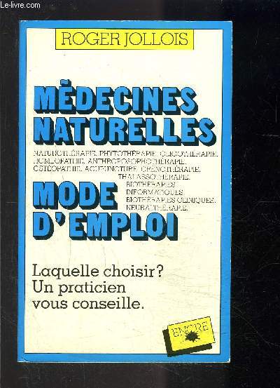 MEDECINES NATURELLES- MODE D EMPLOI