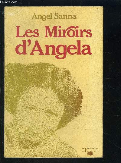 LES MIROIRS D ANGELA