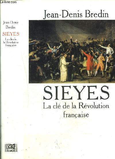 SIEYES- LA CLE DE LA REVOLUTION FRANCAISE