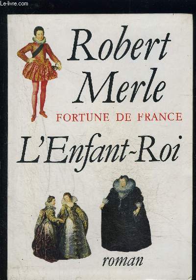 FORTUNE DE FRANCE- L ENFANT ROI