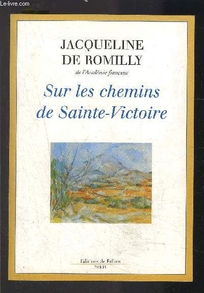 SUR LES CHEMINS DE SAINTE VICTOIRE