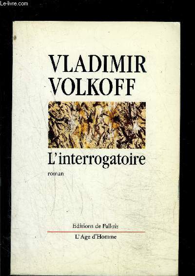 L INTERROGATOIRE - VOLKOFF VLADIMIR. - 1987 - Photo 1/1