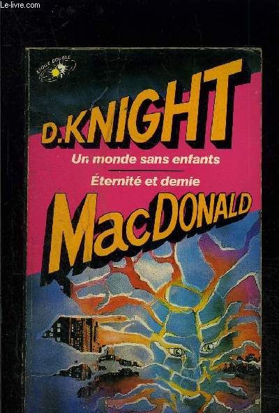 UN MONDE SANS ENFANTS- ETERNITE ET DEMIE- MAC DONALD