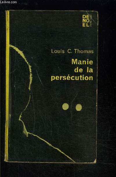 MANIE DE LA PERSECUTION