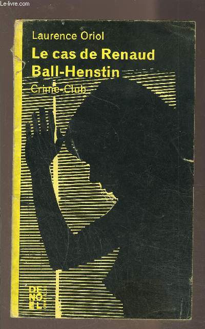 LE CAS DE RENAUD BALL HENSTIN