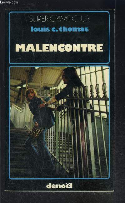 MALENCONTRE
