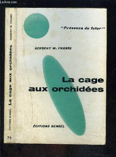 LA CAGE AUX ORCHIDEES
