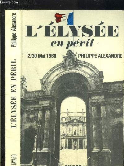 L ELYSEE EN PERIL- 2/30 MAI 1968