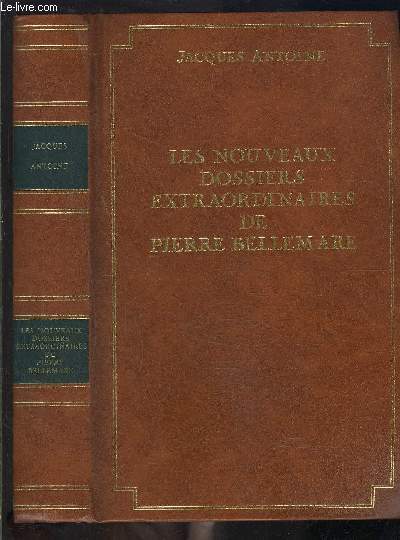 LES NOUVEAUX DOSSIERS EXTRAORDINAIRES DE PIERRE BELLEMARE