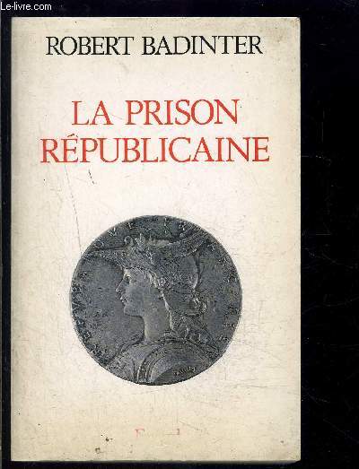 LA PRISON REPUBLICAINE 1871-1914