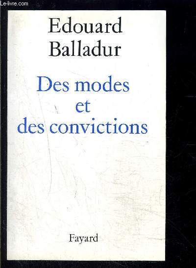 DES MODES ET DES CONVICTIONS