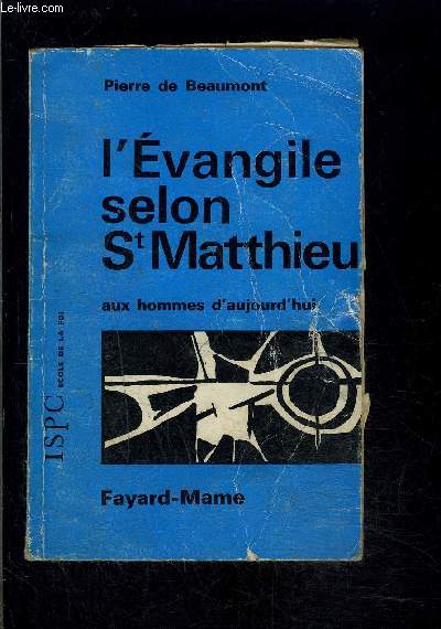 L EVANGILE SELON SAINT MATTHIEU AUX HOMMES D AUJOURD HUI