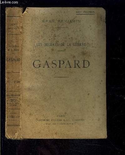 LES SOLDATS DE LA GUERRE- GASPARD