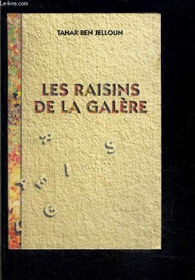 LES RAISINS DE LA GALERE