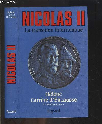 NICOLAS II- LA TRANSITION INTERROMPUE