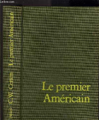 LE PREMIER AMERICAIN- LA DECOUVERTE ARCHEOLOGIQUE DE L AMERIQUE DU NORD